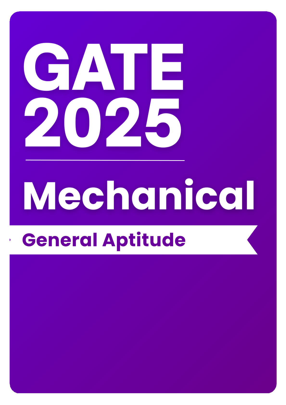 GATE Mechanical Previous Year Papers (Target: GATE 2026) Fully Solved Paper (PYQ)