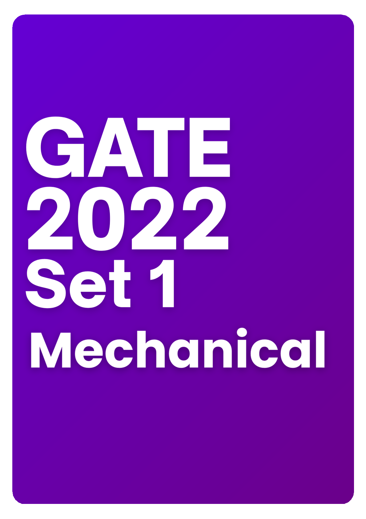 GATE Mechanical Previous Year Papers (Target: GATE 2026) Fully Solved Paper (PYQ)