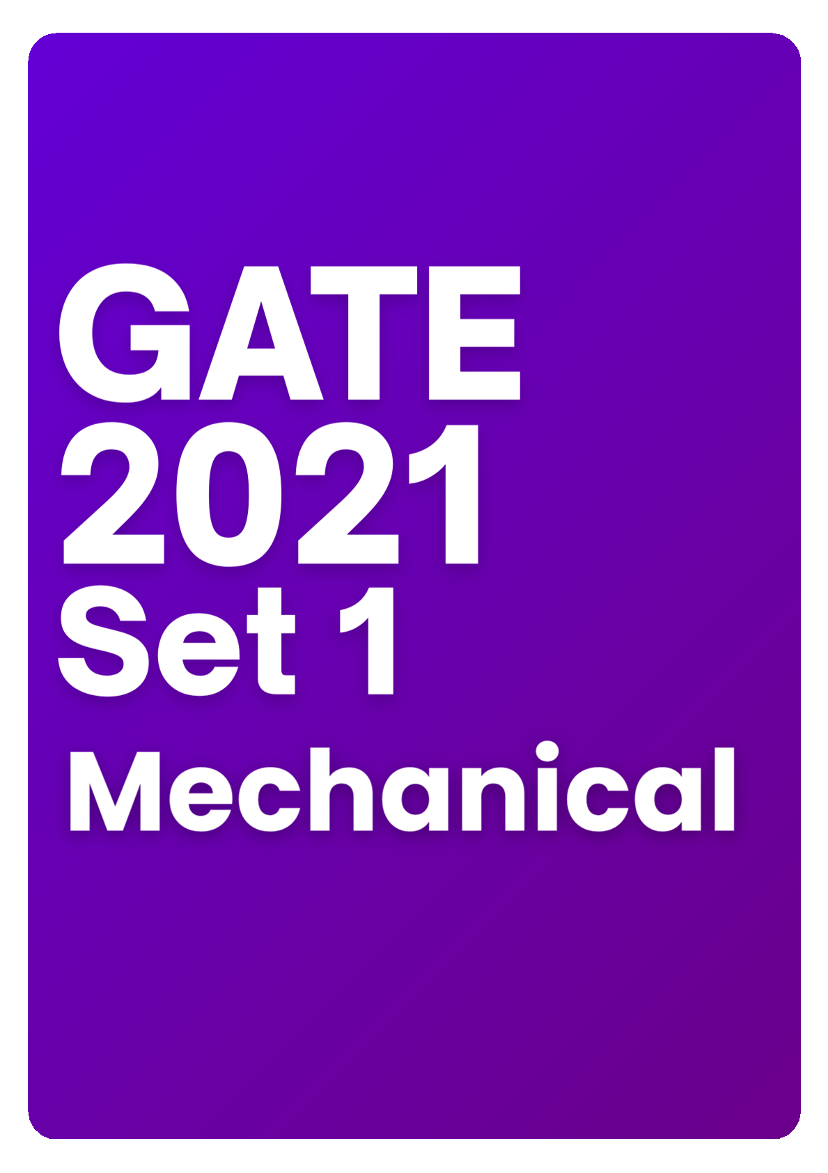 GATE Mechanical Previous Year Papers (Target: GATE 2026) Fully Solved Paper (PYQ)