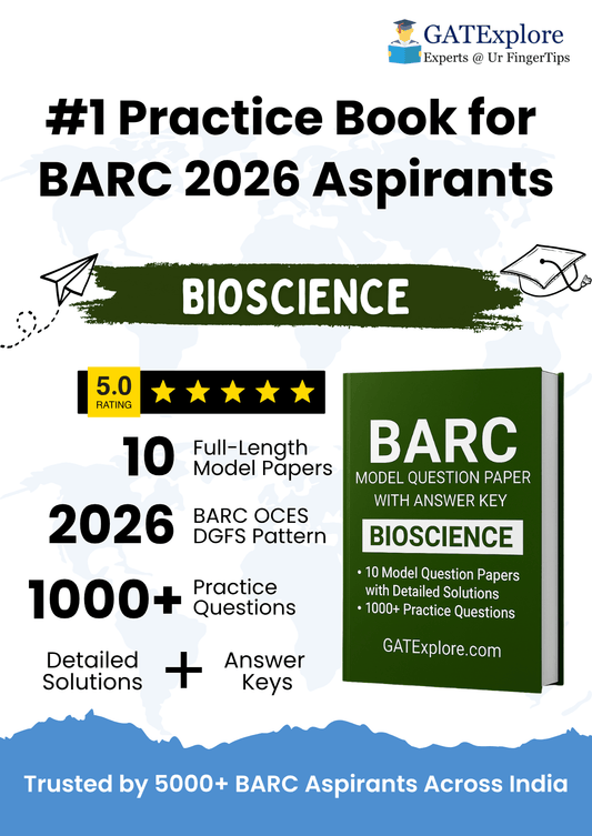 BARC Exam 2026 (OCES/DGFS) BioScience Model Question Papers with Answer Key (PYQ) - GATExplore Store