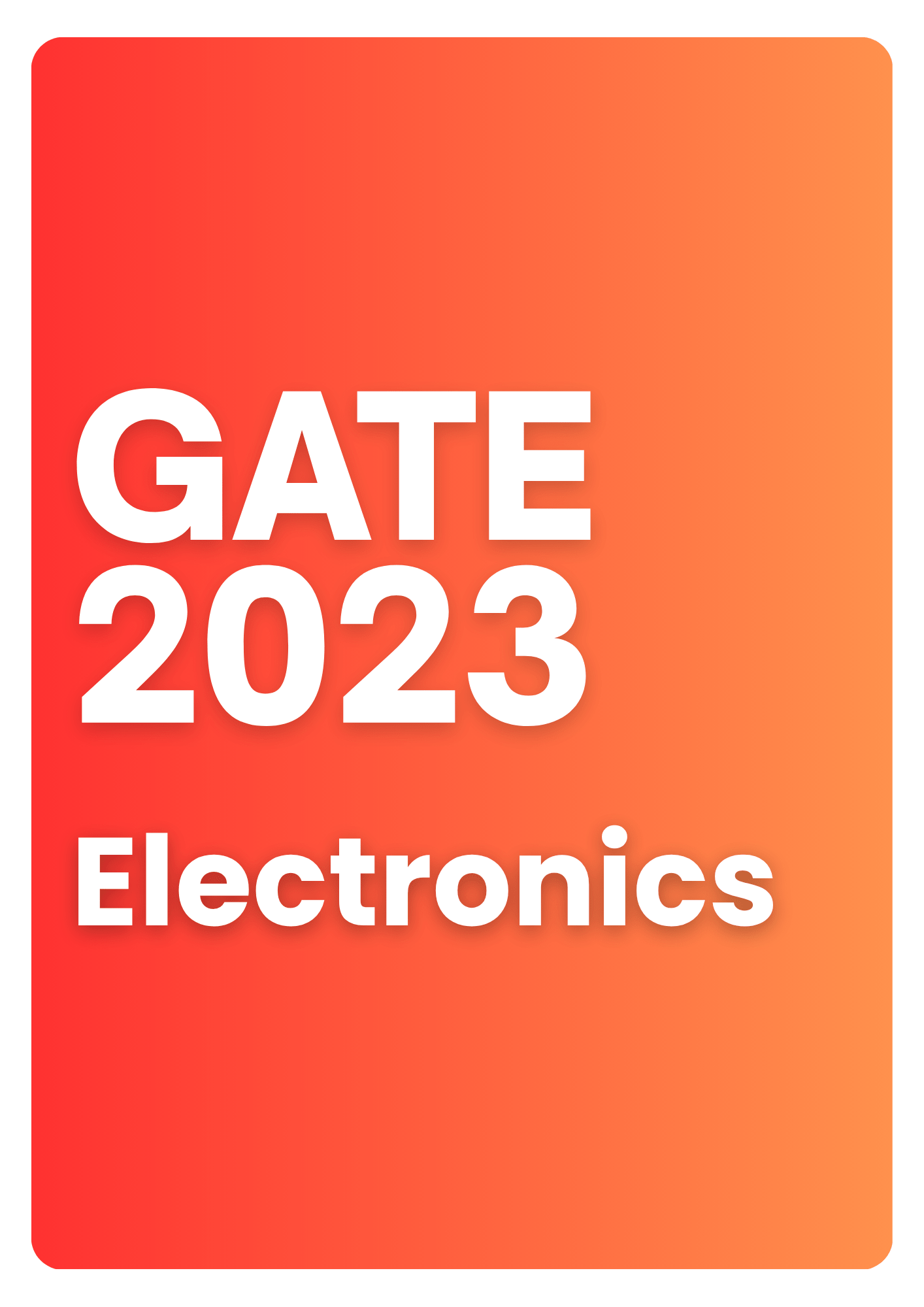 GATE 2026 Electronics Previous Year Papers Fully Solved Papers (PYQ) - GATExplore Store