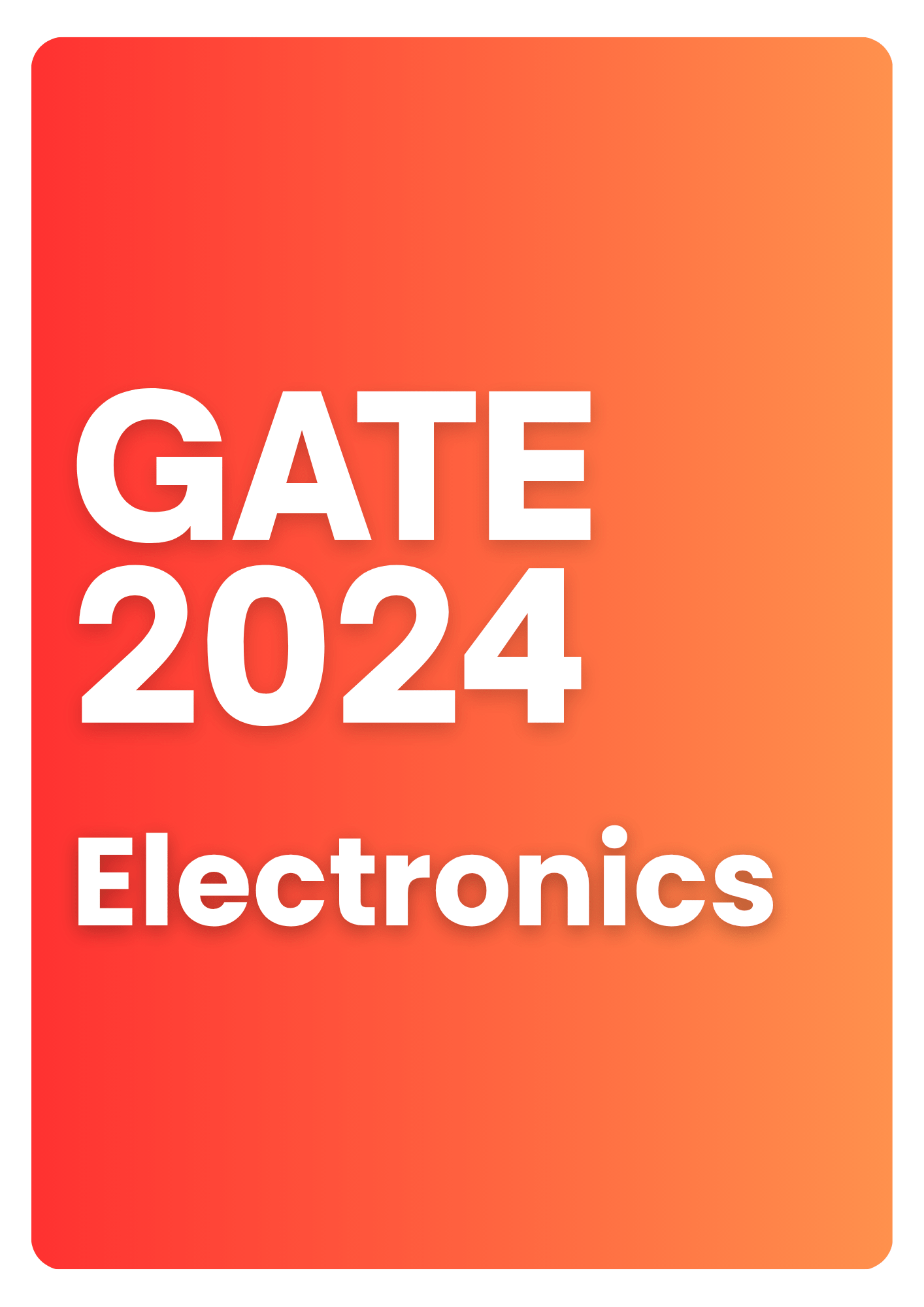 GATE 2026 Electronics Previous Year Papers Fully Solved Papers (PYQ) - GATExplore Store