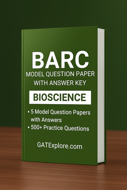 BARC Exam 2026 (OCES/DGFS) BioScience Model Question Papers with Answer Key (PYQ) - GATExplore Store