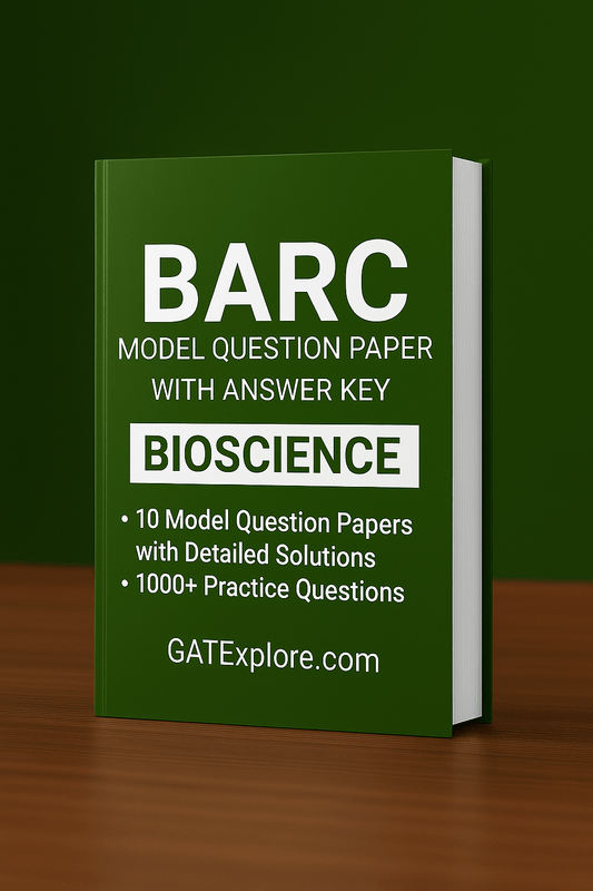 BARC Exam 2026 (OCES/DGFS) BioScience Model Question Papers with Answer Key (PYQ) - GATExplore Store
