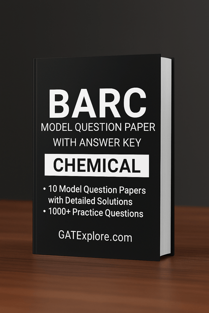 BARC Exam 2026 (OCES/DGFS) CHEMICAL Model Question Papers with Answer Key (PYQ) - GATExplore Store