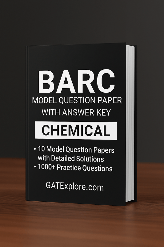 BARC Exam 2026 (OCES/DGFS) CHEMICAL Model Question Papers with Answer Key (PYQ) - GATExplore Store