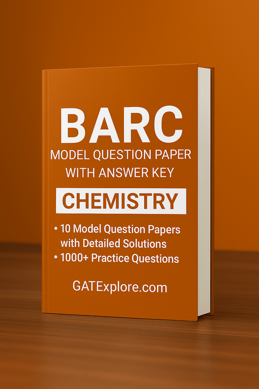 BARC Exam 2026 (OCES/DGFS) CHEMISTRY Model Question Papers with Answer Key (PYQ) - GATExplore Store