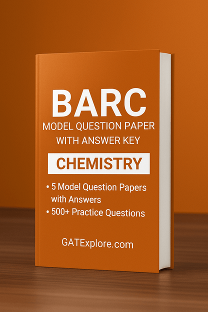 BARC Exam 2026 (OCES/DGFS) CHEMISTRY Model Question Papers with Answer Key (PYQ) - GATExplore Store