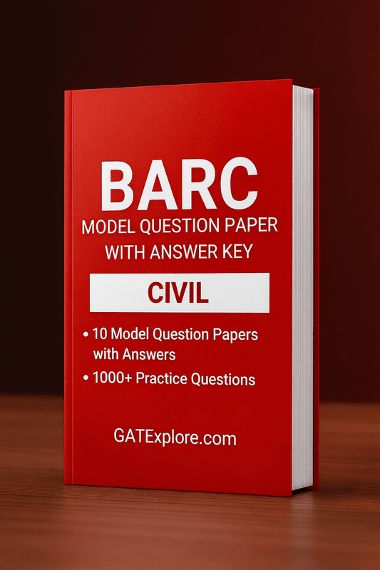 BARC Exam 2026 (OCES/DGFS) CIVIL Model Question Papers with Answer Key (PYQ) - GATExplore Store