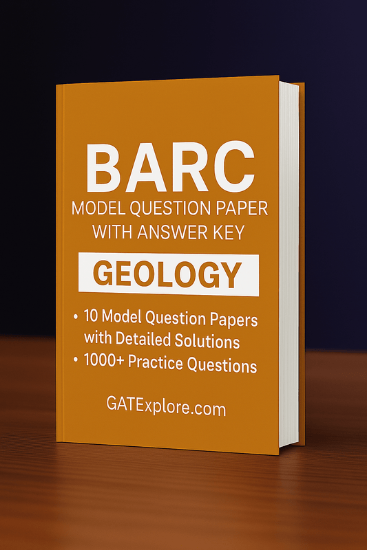 BARC Exam 2026 (OCES/DGFS) Geology Model Question Papers with Answer Key (PYQ) - GATExplore Store