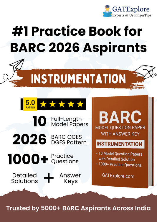 BARC Exam 2026 (OCES/DGFS) Instrumentation Model Question Papers with Answer Key (PYQ) - GATExplore Store