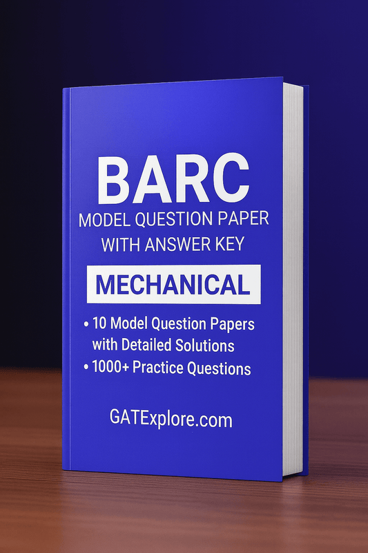 BARC Exam 2026 (OCES/DGFS) Mechanical Model Question Papers with Answer Key (PYQ) - GATExplore Store