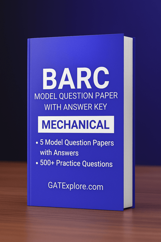 BARC Exam 2026 (OCES/DGFS) Mechanical Model Question Papers with Answer Key (PYQ) - GATExplore Store