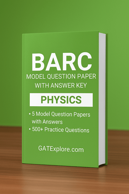 BARC Exam 2026 (OCES/DGFS) PHYSICS Model Question Papers with Answer Key (PYQ) - GATExplore Store